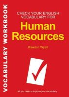 Rawdon Wyatt - Check Your English Vocabulary for Human Resources: All you need to pass your exams - 9781408141014 - V9781408141014