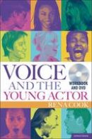 Rena Cook - Voice and the Young Actor: A workbook and DVD - 9781408154601 - V9781408154601