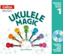 Ian Lawrence - Ukulele Magic – Ukulele Magic: Teacher´s Book with Download - 9781408157299 - V9781408157299