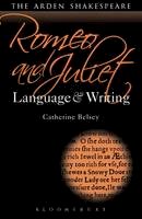 Catherine Belsey - Romeo and Juliet: Language and Writing - 9781408171752 - V9781408171752