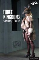 Simon Stephens - Three Kingdoms - 9781408172957 - V9781408172957