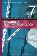 Dr. Christopher Lavers - Reeds Vol 7: Advanced Electrotechnology for Marine Engineers - 9781408176030 - V9781408176030