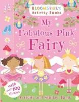 Bloomsbury - My Fabulous Pink Fairy Activity and Sticker Book - 9781408190074 - V9781408190074