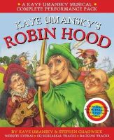 Kaye Umansky - Collins Musicals – Kaye Umansky´s Robin Hood: a bow-slinging, arrow-twanging, bulls-eye of a musical - 9781408190395 - V9781408190395
