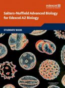 (Uyseg) University Of York Science Education Group - Salters Nuffield Advanced Biology A2 Student Book - 9781408205914 - V9781408205914