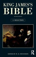 W. H Stevenson - King James´s Bible: A Selection - 9781408230473 - V9781408230473