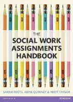 Matt Taylor - The Social Work Assignments Handbook: A Practical Guide for Students - 9781408252536 - V9781408252536