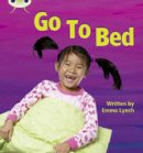 Emma Lynch - Bug Club Phonics Bug Non-fiction Set 06 Go to Bed - 9781408260388 - V9781408260388