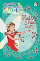 Daisy Meadows - Rainbow Magic: Ruby the Red Fairy: Choose Your Own Magic - 9781408307892 - KMK0000707