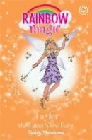 Daisy Meadows - Rainbow Magic: Taylor the Talent Show Fairy: The Showtime Fairies Book 7 - 9781408312902 - V9781408312902