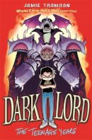 Jamie Thomson - Dark Lord: The Teenage Years: Book 1 - 9781408315118 - V9781408315118