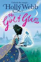 Holly Webb - A Magical Venice story: The Girl of Glass: Book 4 - 9781408327685 - V9781408327685