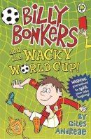 Giles Andreae - Billy Bonkers: Billy Bonkers and the Wacky World Cup! - 9781408330586 - V9781408330586
