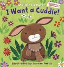 Malorie Blackman - I Want a Cuddle! - 9781408334324 - V9781408334324