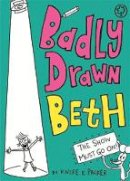 Knife & Packer - Badly Drawn Beth: The Show Must Go On!: Book 2 - 9781408337776 - V9781408337776