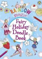  - Rainbow Magic: Fairy Holiday Doodle Book - 9781408337943 - 9781408337943