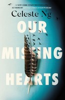 Celeste Ng - Our Missing Hearts: ‘Thought-provoking, heart-wrenching’ Reese Witherspoon, a Reese’s Book Club Pick - 9781408716915 - 9781408716915