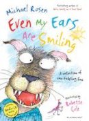 Michael Rosen - Even My Ears are Smiling - 9781408802984 - V9781408802984