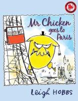 Leigh Hobbs - Mr Chicken Goes to Paris - 9781408805244 - V9781408805244