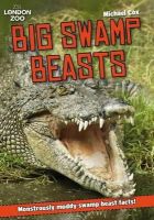 Michael Cox - ZSL Big Swamp Beasts - 9781408835760 - V9781408835760