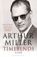 Arthur Miller - Timebends: A Life - 9781408836316 - V9781408836316