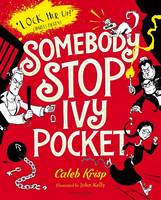 Caleb Krisp - Somebody Stop Ivy Pocket - 9781408858677 - V9781408858677