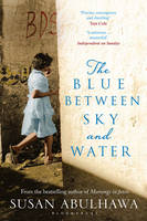 Susan Abulhawa - The Blue Between Sky and Water - 9781408865125 - V9781408865125