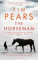 Tim Pears - The Horseman: The West Country Trilogy - 9781408876848 - V9781408876848