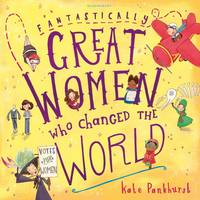 Kate Pankhurst - Fantastically Great Women Who Changed the World - 9781408876978 - V9781408876978