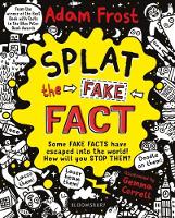 Adam Frost - Splat the Fake Fact!: Doodle on them, laser beam them, lasso them - 9781408889503 - 9781408889503