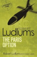 Robert Ludlum - Robert Ludlum´s The Paris Option - 9781409117667 - V9781409117667
