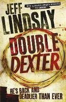 Jeff Lindsay - Double Dexter: Book Six - 9781409117872 - V9781409117872