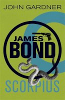 John Gardner - Scorpius: A James Bond thriller - 9781409135685 - V9781409135685