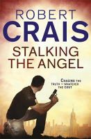 Robert Crais - Stalking the Angel - 9781409136538 - V9781409136538