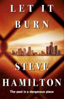 Steve Hamilton - LET IT BURN - 9781409137252 - V9781409137252