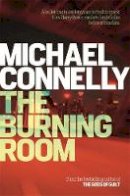 Michael Connelly - The Burning Room - 9781409145516 - KMO0001389