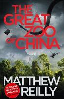 Matthew Reilly - The Great Zoo of China - 9781409155584 - V9781409155584