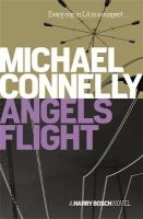 Michael Connelly - Angels Flight - 9781409156963 - V9781409156963