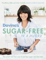 Davina Mccall - Davina´s Sugar-Free in a Hurry: The Smart Way to Eat Less Sugar and Feel Fantastic - 9781409157694 - V9781409157694