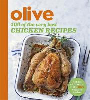 Olive Magazine - Olive: 100 of the Very Best Chicken Recipes - 9781409162261 - V9781409162261