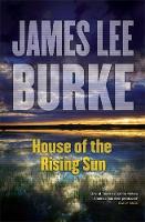 James Lee Burke - House of the Rising Sun - 9781409163442 - KMO0001186