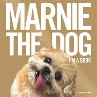 Marnie The Dog - Marnie The Dog: I´m a Book! - 9781409163602 - V9781409163602