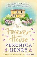 Veronica Henry - The Forever House: The perfect heartwarming and feel-good novel for getting through January - 9781409166573 - V9781409166573