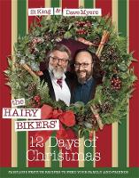 Hairy Bikers - The Hairy Bikers´ 12 Days of Christmas: Fabulous Festive Recipes to Feed Your Family and Friends - 9781409168126 - V9781409168126