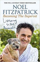 Professor Noel Fitzpatrick - Listening to the Animals: Becoming The Supervet - 9781409183761 - 9781409183761