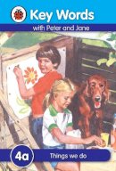 Ladybird - Key Words: 4a Things we do - 9781409301165 - V9781409301165