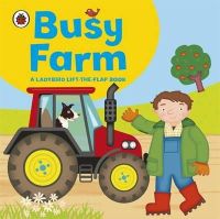 Amanda Archer - Ladybird lift-the-flap book: Busy Farm - 9781409308560 - V9781409308560