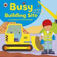Amanda Archer - Ladybird lift-the-flap book: Busy Building Site - 9781409308577 - V9781409308577