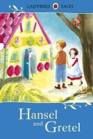 Ladybird - Ladybird Tales: Hansel and Gretel - 9781409311133 - 9781409311133