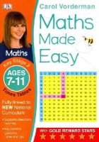 Carol Vorderman - Maths Made Easy: Times Tables, Ages 7-11 (Key Stage 2): Supports the National Curriculum, Maths Exercise Book - 9781409344902 - V9781409344902